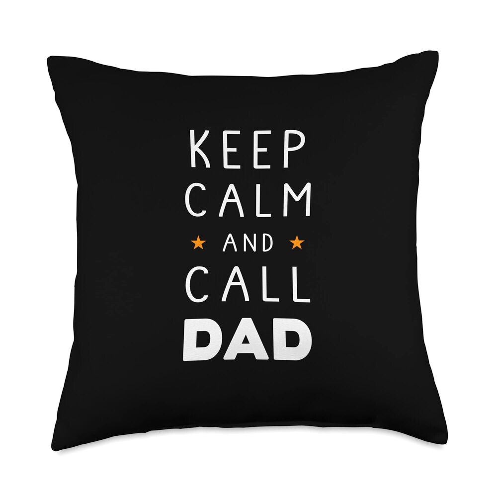 5591 Keep calm and call Dad - Father´s day present for Daddy Throw Pillow